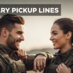 Military Pickup Lines