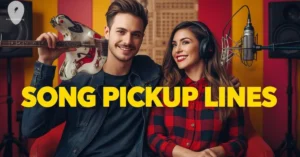Song Pickup Lines
