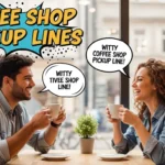 Coffee Shop Pickup Lines